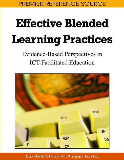 Effective Blended Learning Practices: Evidence-Based Perspectives in ICT-Facilitated Education - Ingram