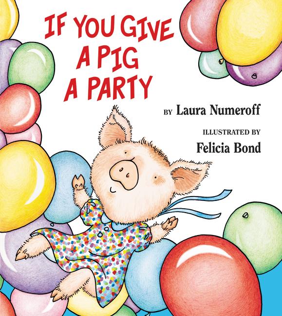 If You Give a Pig a Party - Ingram