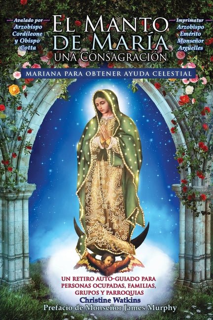 Manto de María: Una Consagración Mariana para Obtener Ayuda Celestial - Ingram