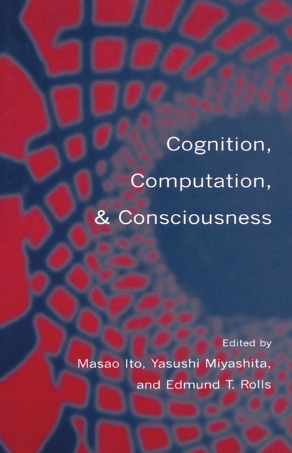 Cognition, Computation & Consciousness - Ingram