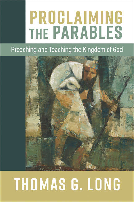 Proclaiming the Parables: Preaching and Teaching the Kingdom of God - Ingram