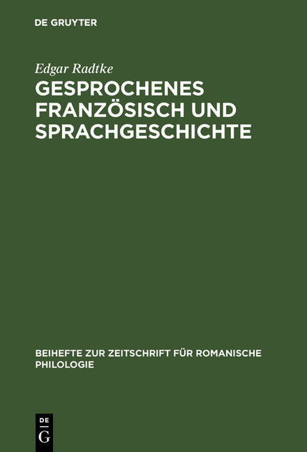 Gesprochenes Französisch und Sprachgeschichte (Reprint 2017) - Ingram