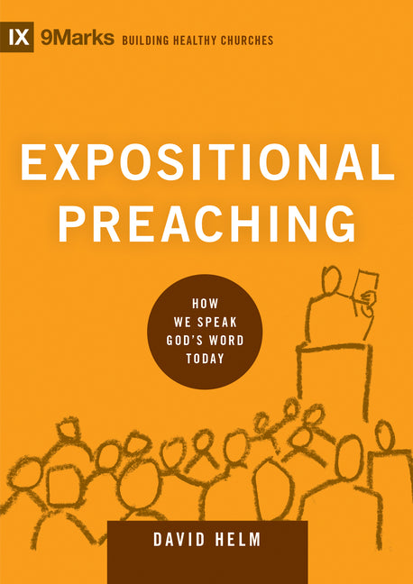 Expositional Preaching: How We Speak God's Word Today - Ingram