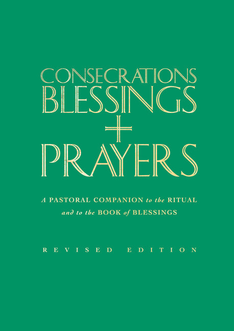 Consecrations, Blessings and Prayers: New Enlarged Edition - Ingram