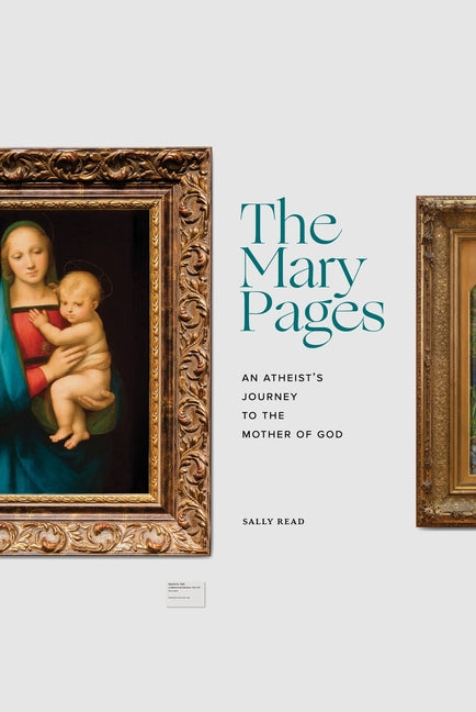 Mary Pages: An Atheist's Journey to the Mother of God - Ingram
