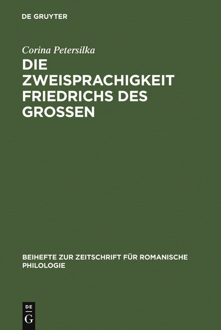 Zweisprachigkeit Friedrichs des Großen (Reprint 2011) - Ingram
