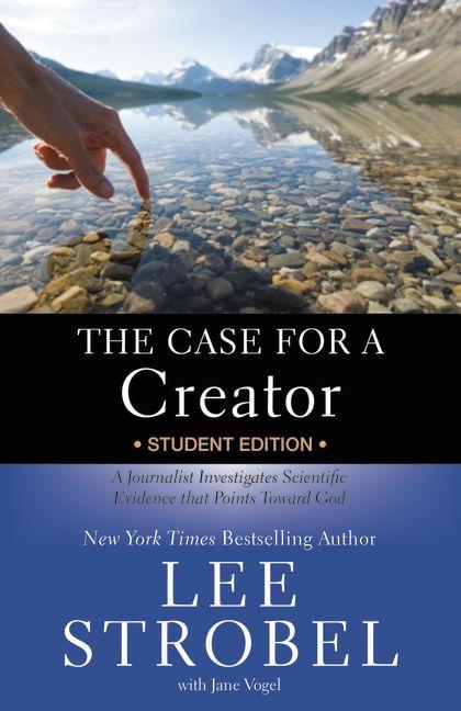 Case for a Creator: A Journalist Investigates Scientific Evidence That Points Toward God (Student) - Ingram