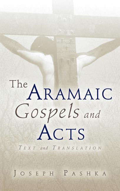 Aramaic Gospels and Acts - Ingram