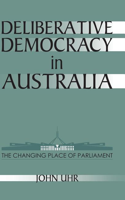 Deliberative Democracy in Australia - Ingram