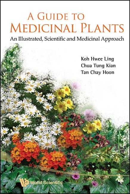 Guide to Medicinal Plants, A: An Illustrated Scientific and Medicinal Approach - Ingram