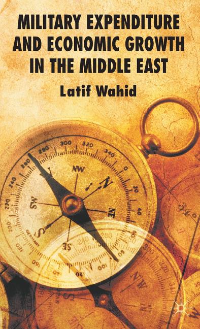Military Expenditure and Economic Growth in the Middle East (2009) - Ingram