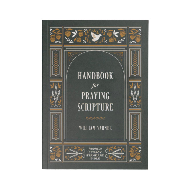 Handbook for Praying Scripture: Featuring the Legacy Standard Bible - Ingram