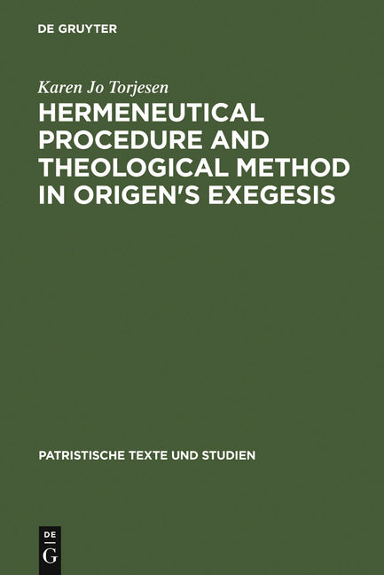 Hermeneutical Procedure & Theological Method in Origen's Exegesis (Reprint 2010) - Ingram