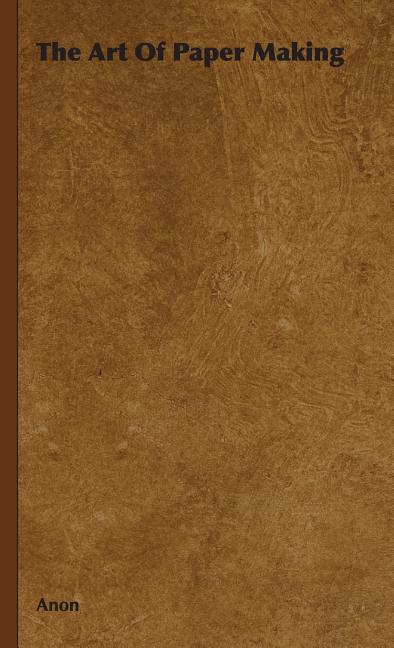 Art Of Paper Making - Ingram
