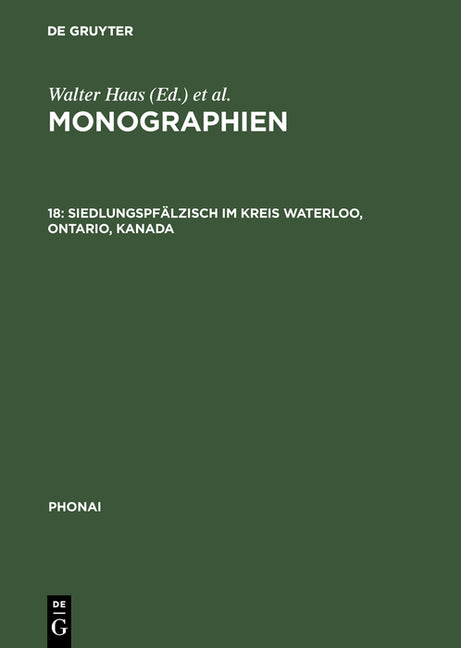 Monographien, 18, Siedlungspfälzisch im Kreis Waterloo, Ontario, Kanada (Reprint 2017) - Ingram