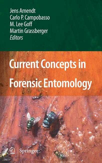 Current Concepts in Forensic Entomology - Ingram