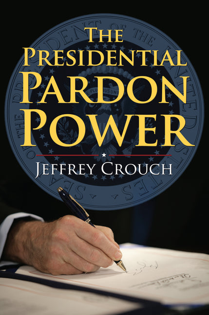 Presidential Pardon Power - Ingram