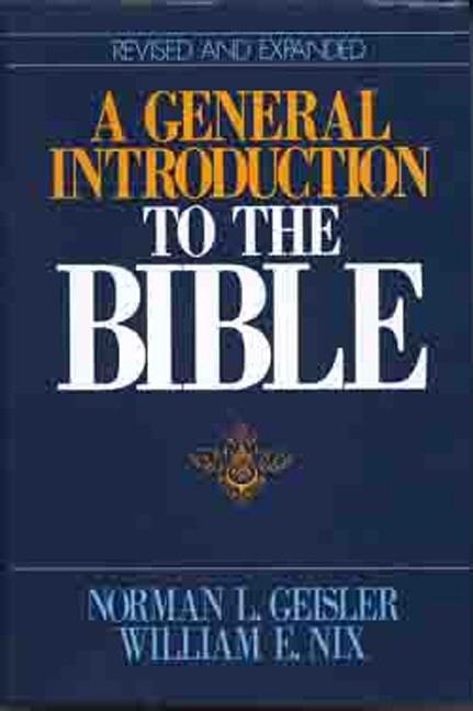 General Introduction to the Bible (Revised, Expanded) - Ingram