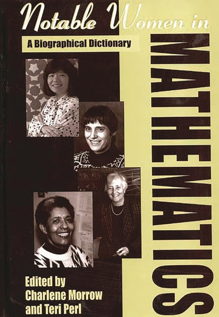 Notable Women in Mathematics: A Biographical Dictionary - Ingram