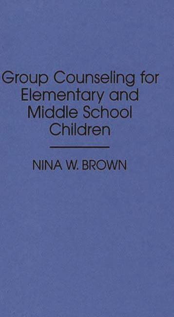 Group Counseling for Elementary and Middle School Children - Ingram