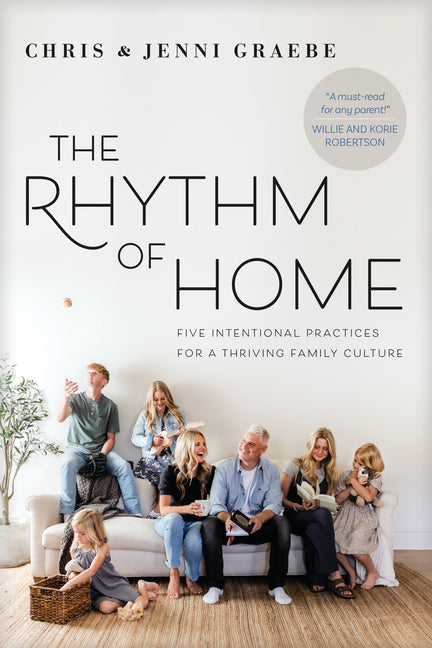 Rhythm of Home: Five Intentional Practices for a Thriving Family Culture - Ingram