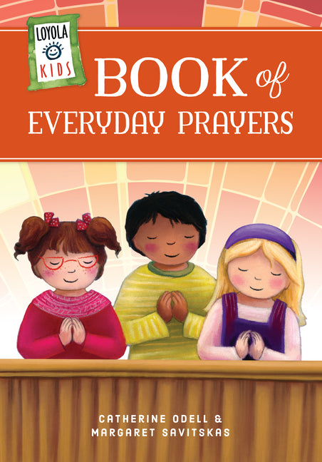 Loyola Kids Book of Everyday Prayers - Ingram
