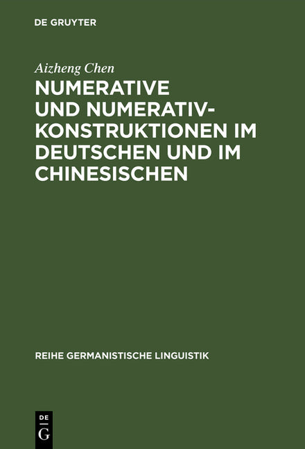 Numerative und Numerativkonstruktionen im Deutschen und im Chinesischen (Reprint 2016) - Ingram