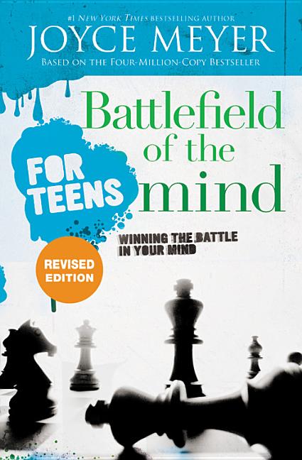 Battlefield of the Mind for Teens: Winning the Battle in Your Mind (Revised) - Ingram