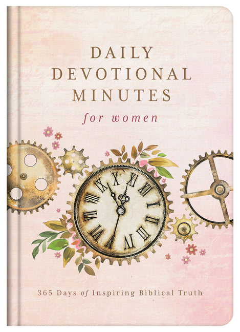 Daily Devotional Minutes for Women: 365 Days of Inspiring Biblical Truth - Ingram