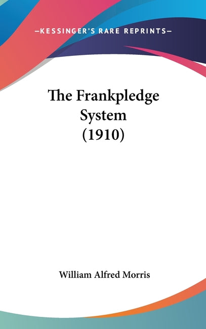 Frankpledge System (1910) - Ingram