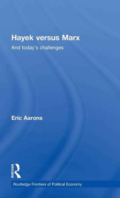 Hayek Versus Marx: And today's challenges - Ingram