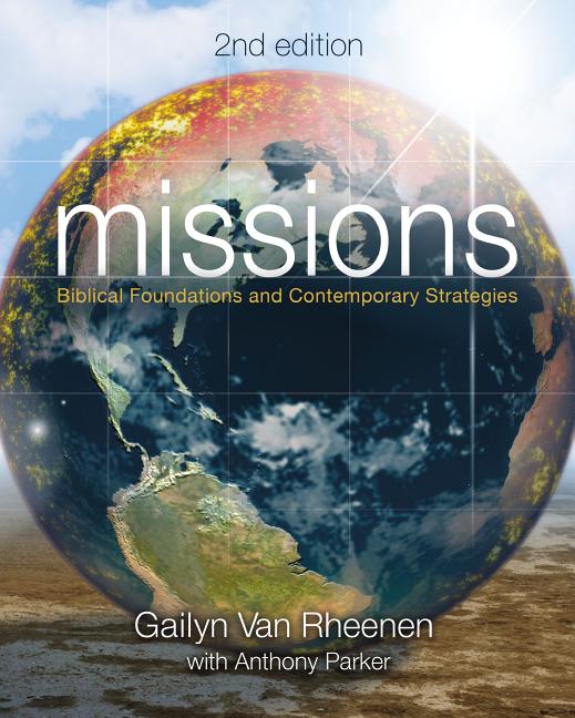 Missions: Biblical Foundations and Contemporary Strategies - Ingram