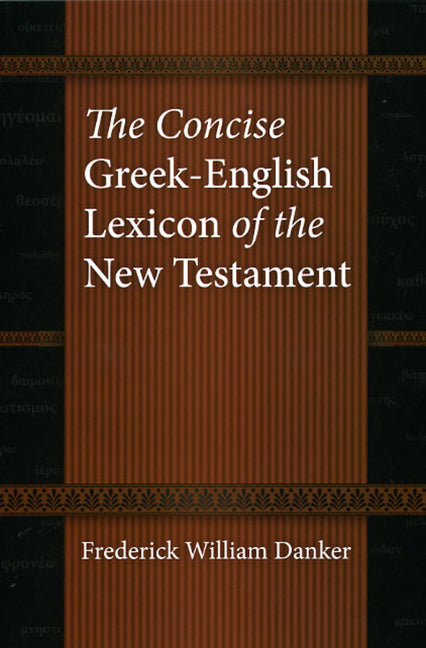 Concise Greek-English Lexicon of the New Testament - Ingram
