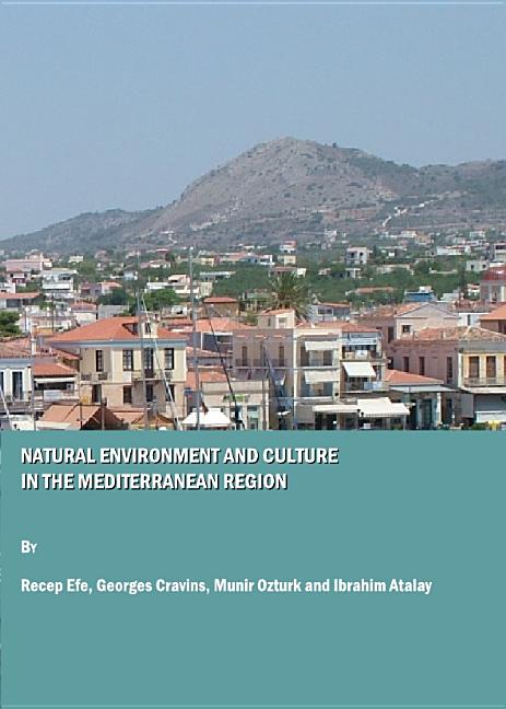 Natural Environment and Culture in the Mediterranean Region - Ingram