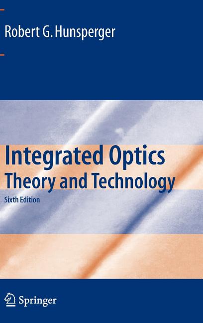 Integrated Optics: Theory and Technology (2009) - Ingram