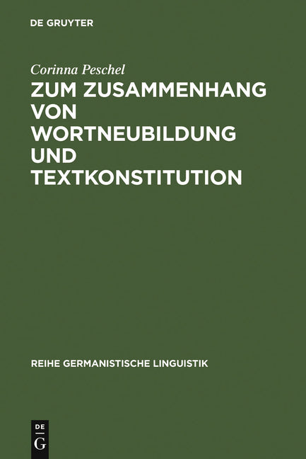 Zum Zusammenhang Von Wortneubildung Und Textkonstitution (Reprint 2011) - Ingram