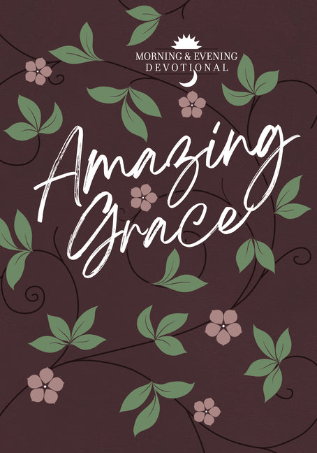 Amazing Grace: Morning and Evening Devotional - Ingram