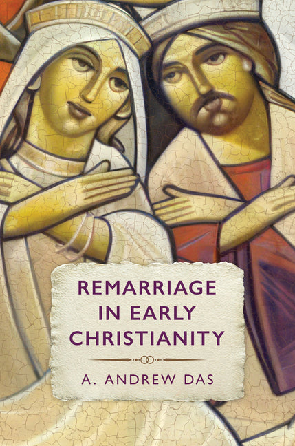 Remarriage in Early Christianity - Ingram
