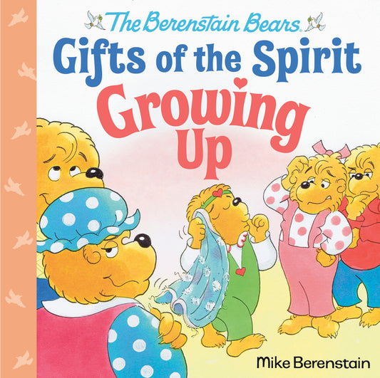 Growing Up (Berenstain Bears Gifts of the Spirit) - Ingram