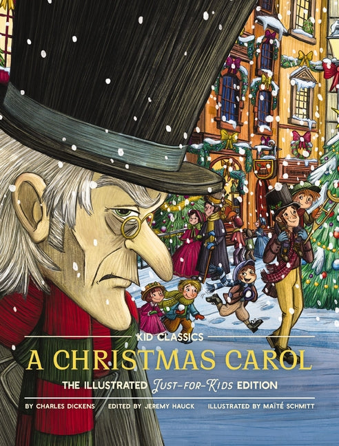 Christmas Carol - Kid Classics: The Illustrated Just-For-Kids Edition - Ingram