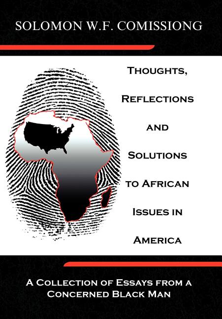 Thoughts, Reflections and Solutions to African Issues in America - Ingram