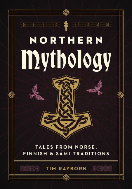 Northern Mythology: Tales from Norse, Finnish, and Sámi Traditions - Ingram