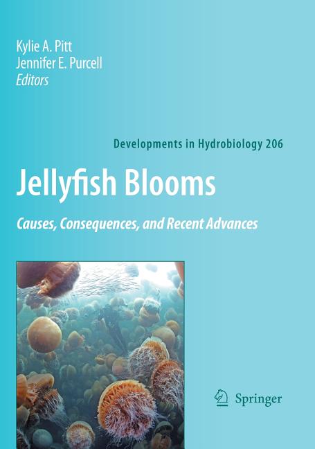 Jellyfish Blooms: Causes, Consequences and Recent Advances (2009) - Ingram