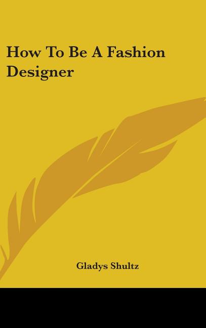 How To Be A Fashion Designer - Ingram