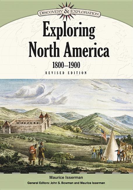 Exploring North America, 1800-1900 (Revised) - Ingram