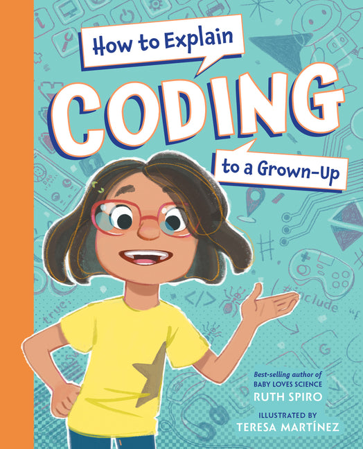 How to Explain Coding to a Grown-Up - Ingram