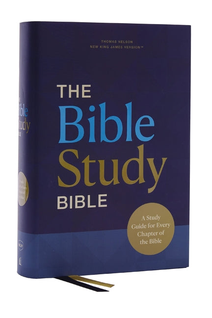 Nkjv, the Bible Study Bible, Hardcover, Comfort Print: A Study Guide for Every Chapter of the Bible - Ingram