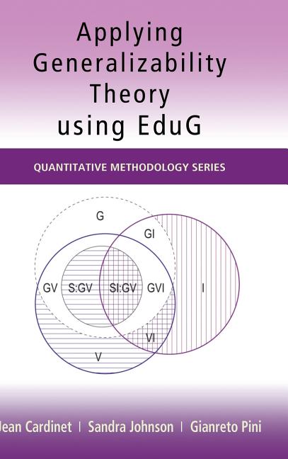 Applying Generalizability Theory using EduG - Ingram
