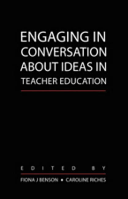Engaging in Conversation about Ideas in Teacher Education - Ingram