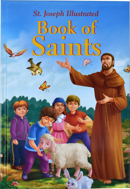 St. Joseph Illustrated Book of Saints: Classic Lives of the Saints for Children - Ingram